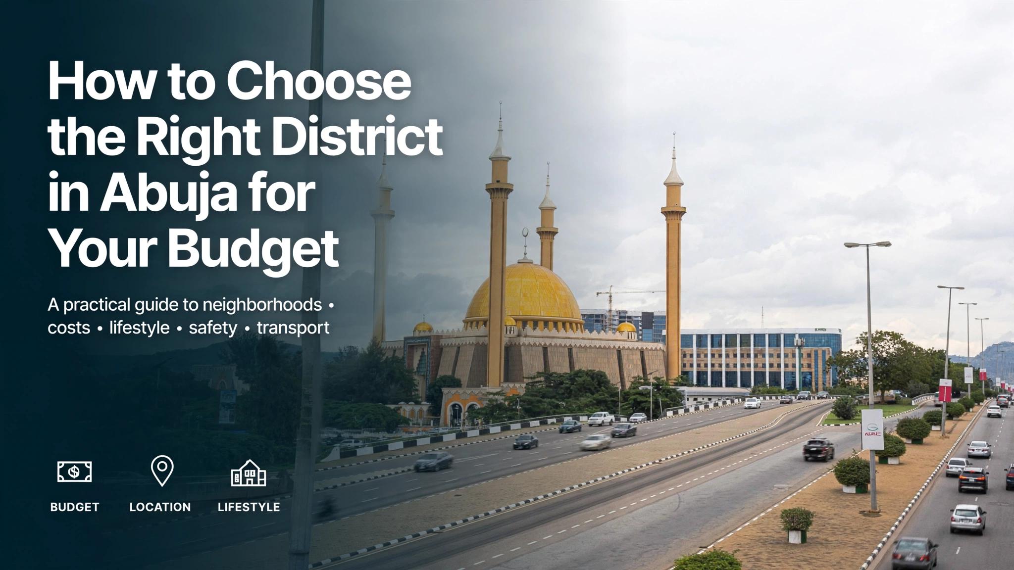 How to Choose the Right District in Abuja for Your Budget