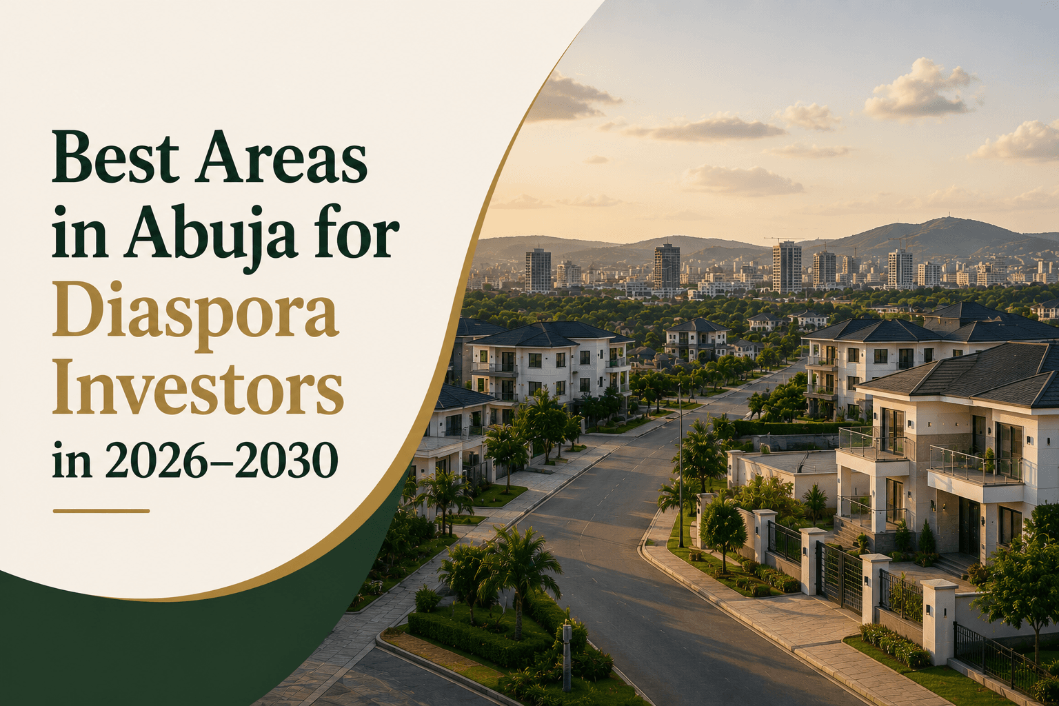Best Areas in Abuja for Diaspora Investors in 2026–2030